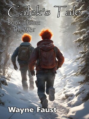 cover image of Calek's Tale 3--"The War"